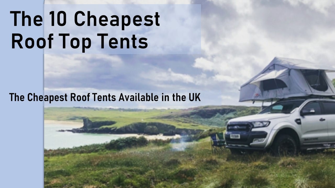 The 10 Cheapest Roof Tent in 2020 UK